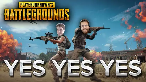 PUBG : YES YES YES