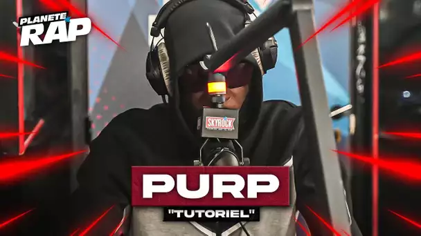 [EXCLU] Purp - Tutoriel #PlanèteRap