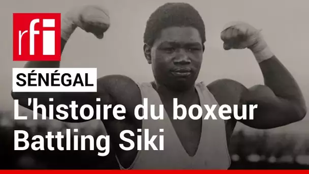 Sénégal: l'histoire du boxeur Battling Siki, «un chef d'œuvre d'adaptabilité» • RFI