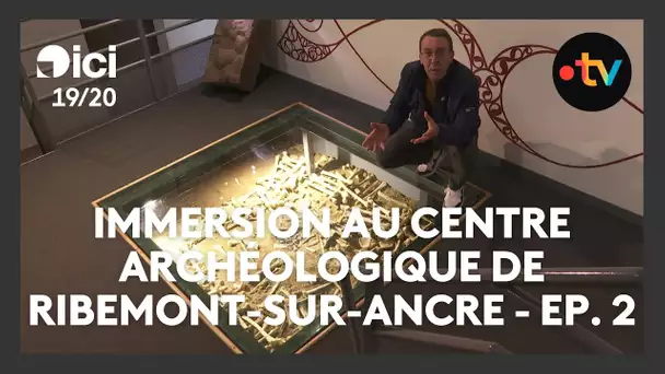 Immersion au centre archéologique de Ribemont-sur-Ancre - Ep. 2/4