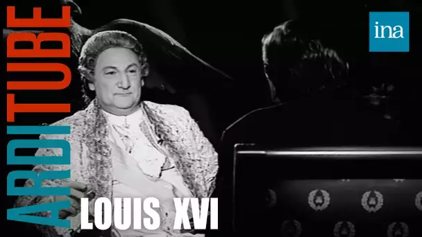 Louis XVI, expert de la révolution chez Thierry Ardisson | INA Arditube