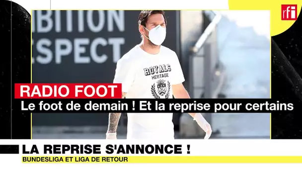 RADIO FOOT : Quel foot pour demain ?