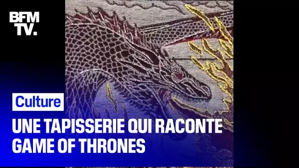 Une tapisserie qui retrace les 8 saisons de Game of Throne exposée à Bayeux