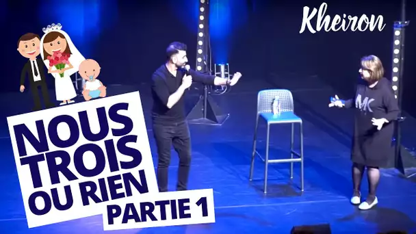 Nous trois ou rien (partie 1/2) - 60 minutes avec Kheiron