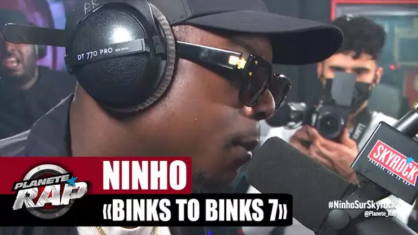 Ninho "Binks to Binks 7" #PlanèteRap