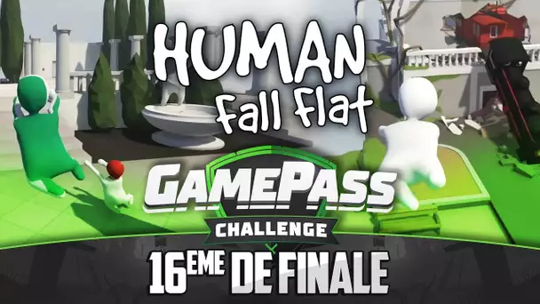 Gamepass Challenge #6 : 16ème / Human Fall Flat