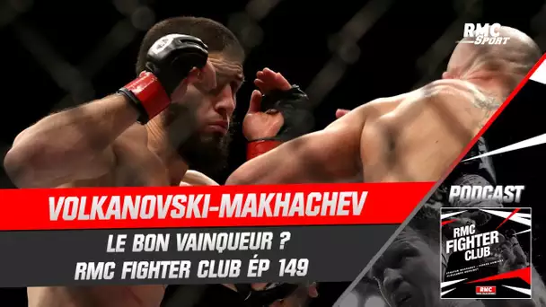 Makhachev-Volkanovski : a-t-on eu droit au bon vainqueur ? Débrief de l'UFC 284 (RMC Fighter Club)