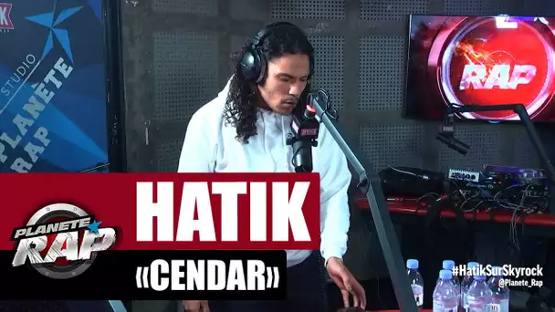 [Exclu] Hatik "Cendar" #PlanèteRap