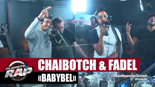 [Exclu] Chaibotch "Babybel" ft Fadel #PlanèteRap