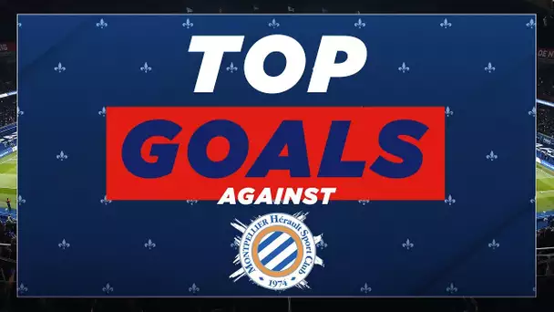 LES MEILLEURS BUTS - FACE À MONTPELLIER