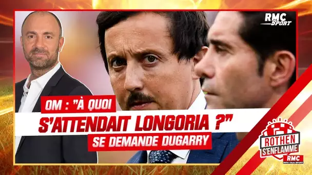 OM : "À quoi s'attendait Longoria ?" se demande Dugarry