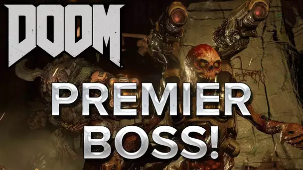 DOOM #10 : PREMIER BOSS !