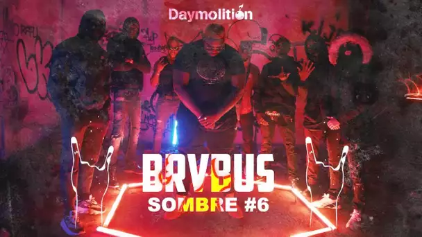 Brvbus - Freestyle Sombre 6 I Daymolition