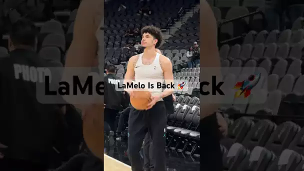 LaMelo Ball is BACK! 👀🚀| #Shorts
