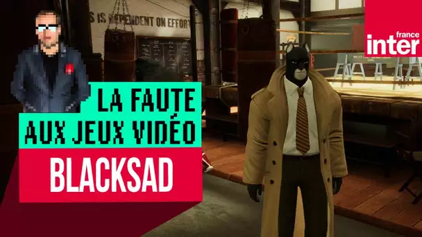 "Blacksad: Under the Skin", chat (de film) noir - Let's Play #LFAJV