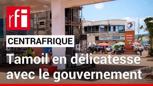 Centrafrique: Tamoil, repreneur de TotalEnergies dans le pays, en délicatesse avec le gouvernement