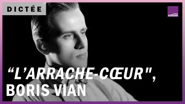 La Dictée géante : “L’Arrache-cœur" de Boris Vian