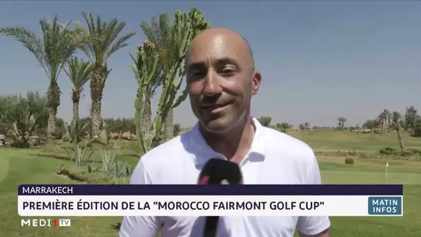 1ère édition de la "Morocco Fairmont Golf Cup"