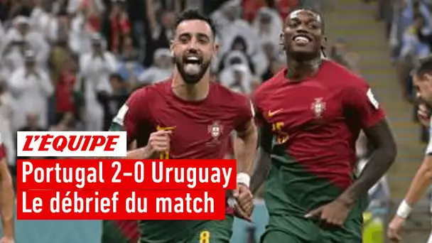Portugal 2-0 Uruguay : Le débrief du match (Coupe du monde 2022)