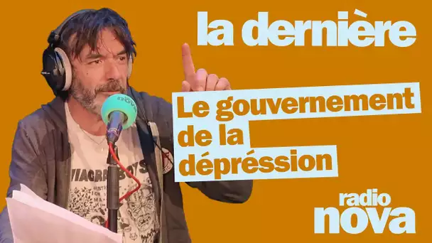 "Le gouvernement de la dépression" : la chronique de Thomas VDB dans "La dernière"