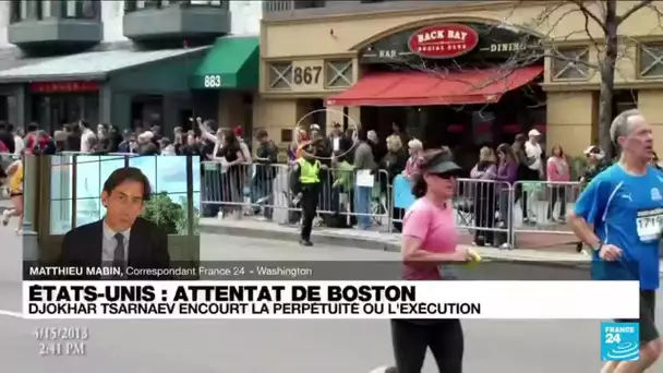 Etats-Unis : l'auteur de l'attentat de Boston encourt la perpétuité ou l'exécution • FRANCE 24