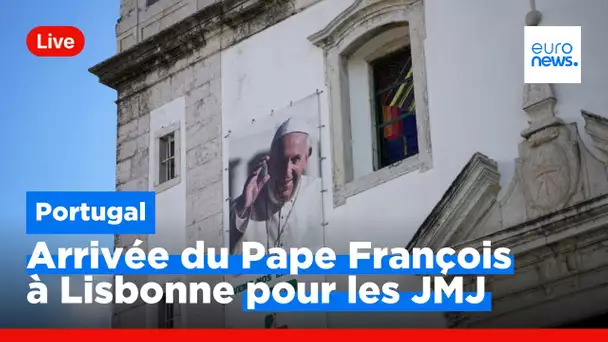 En direct | Arrivée du Pape François à Lisbonne pour les JMJ