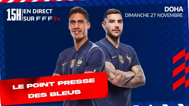 La conférence de presse des Bleus en direct (15h)