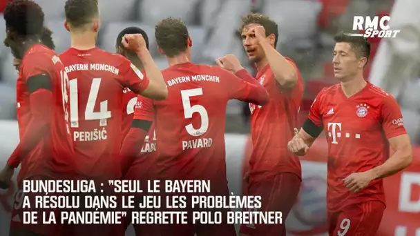 Bundesliga: "Seul le Bayern a résolu les problèmes de la pandémie" regrette Polo Breitner