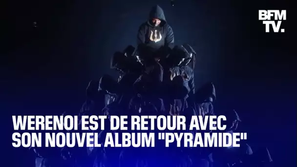 Le rappeur Werenoi est de retour avec son nouvel album "Pyramide"