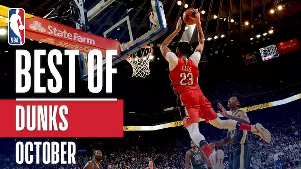 NBA's Best Dunks | October 2018-19 NBA Season