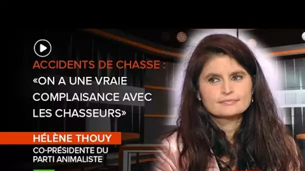 #IDI ⛔️ Accidents de chasse : «On a une vraie complaisance avec les chasseurs», déplore Hélène Thouy