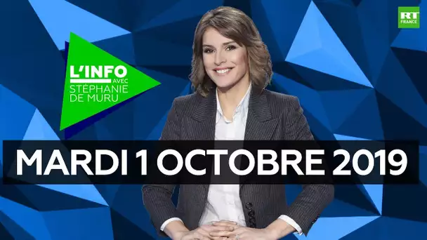 L’Info avec Stéphanie De Muru - Mardi 1er octobre 2019