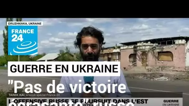 Guerre en Ukraine : "Pas de victoire écrasante" des Russes dans le Donbass • FRANCE 24