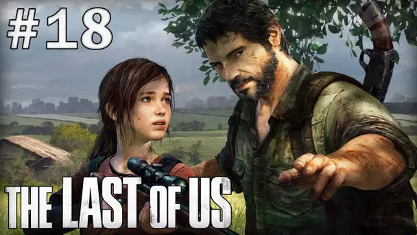 The Last of Us : Episode 18 | David et Ellie - Let&#039;s Play
