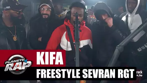 Kifa - Freestyle SEVRAN RGT #PlanèteRap