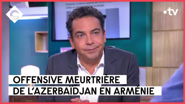 Arménie : l’autre guerre à 4 heures de Paris - L’édito de Patrick Cohen - C à vous - 05/10/2022