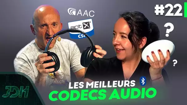 Les MEILLEURS codecs audio et un oeuf de dragon ? | JDH #22