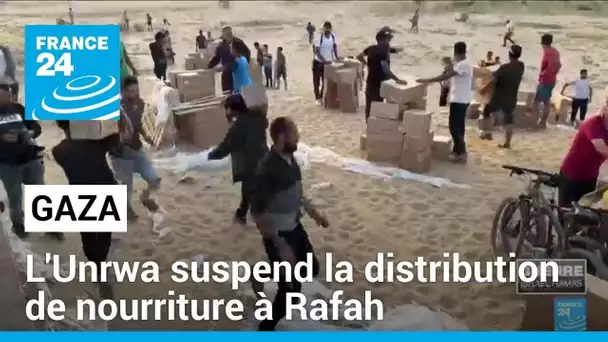Gaza : l'Unrwa suspend la distribution de nourriture à Rafah • FRANCE 24