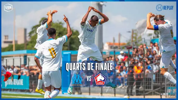 Quarts de finale : Ol. de Marseille vs LOSC Lille en direct (14h25) I Play-offs Championnat Nat. U19