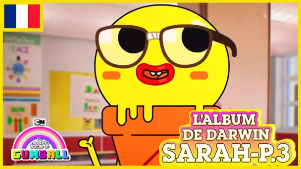 L'album de Darwin 🇫🇷 | Sarah, Partie 3 - Le Monde Incroyable de Gumball