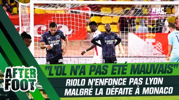 Monaco 2-1 Lyon : "Le match de l'OL n'a pas été mauvais" adoucit Riolo