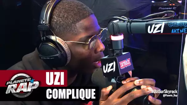 [Exclu] Uzi "Compliqué" #PlanèteRap