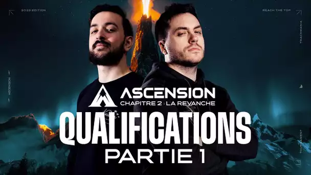 ASCENSION 2023 #16 : QUALIFICATIONS POUR LILLE - Partie 1