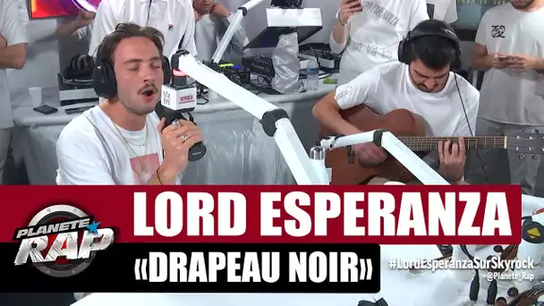 Lord Esperanza "Drapeau Noir" (Version acoustique) #PlanèteRap