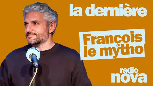 François le mytho - La chronique de Pierre-Emmanuel Barré dans "La dernière"