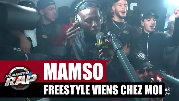 Mamso - Freestyle "Viens chez moi" #PlanèteRap