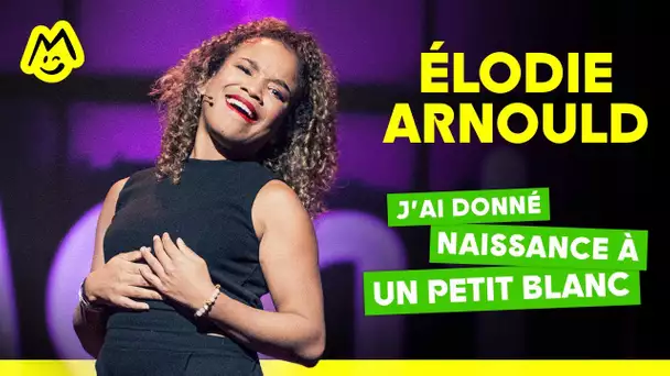 Élodie Arnould – J'ai donné naissance à un petit blanc