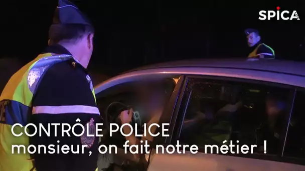 On fait notre métier alors respectez-le, merci