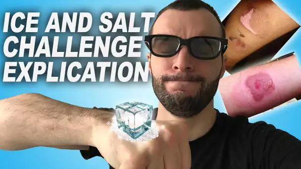 ICE AND SALT CHALLENGE - Explication ?