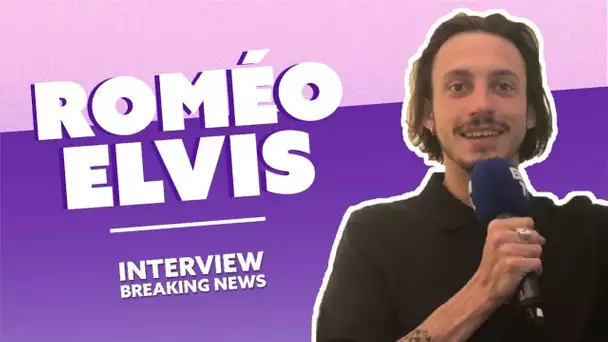 Roméo Elvis : l&#039;Interview Breaking News